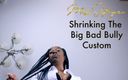 Miss Safiya: Shrinking the big bad bully - custom