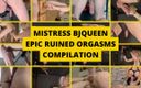 Mistress BJ Queen: Mistress Bjqueen Epic Ruined Orgasms Compilation