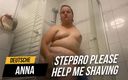 Deutsche Anna: Stepbro please help me shaving, my arm is missing