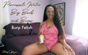 Miss Safiya: Pineapple Water Big Boobs and Burps